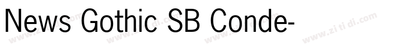News Gothic SB Conde字体转换 News Gothic SB Conde字体转换